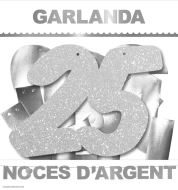 25 NOCES D'ARGENT GARLANDA EN CATALÀ ( Nº Purp. i Cartolina 220gr) PLAERS URBANS