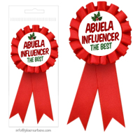 *Escarapela Roja ABUELA INFLUENCER THE BEST EL MEJOR Inedit Festa Plaers Urbans (8 Diámetro x14cm largo) min.3